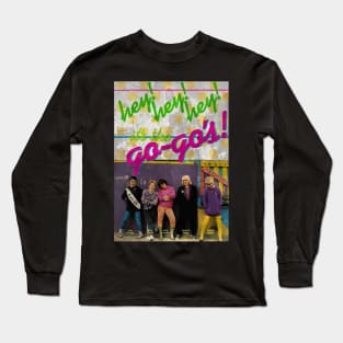 Hey hey hey Long Sleeve T-Shirt